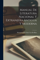 Manual De Literatura Nacional Y Extranjera Antigua Y Moderna 1019044535 Book Cover