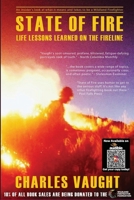 State of Fire: Life Lessons Learned on the Fireline 1689642335 Book Cover
