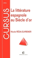 La littérature espagnole au Siècle d'or (French Edition) 2200250932 Book Cover