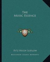The Music Essence 1419174800 Book Cover