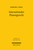 Internationales Planungsrecht: Eine Untersuchung Unter Besonderer Berucksichtigung Des Umwelt, Des Infrastruktur Und Des Seerechts (Schriften Zum Infrastrukturrecht, 26) 3161606973 Book Cover
