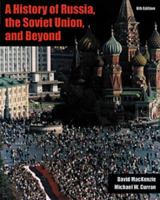 A History of Russia, the Soviet Union, and Beyond (with InfoTrac ) 0534586988 Book Cover