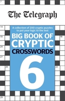 Telegraph Big Book Cryptic Crosswords 6 0600636593 Book Cover