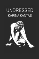 UNDRESSED B08P4S9RN6 Book Cover