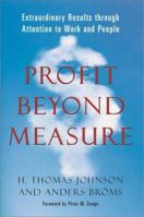Profit Beyond Measure: Extraordinary Results through Attention to Work and People 068483667X Book Cover