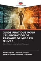 Guide Pratique Pour l'Élaboration de Travaux de Mise En Oeuvre (French Edition) 6208409543 Book Cover