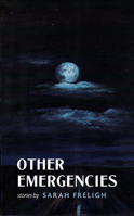 Other Emergencies: Stories 0913785652 Book Cover