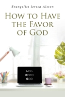 How to Have the Favor of God null Book Cover