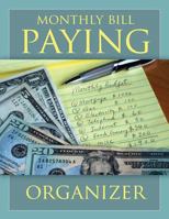 Monthly Bill Paying Organizer 163287900X Book Cover