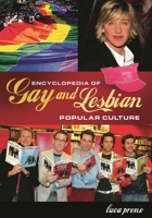 Encyclopedia of Gay and Lesbian Popular Culture 0313335990 Book Cover