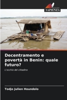 Decentramento e povertà in Benin: quale futuro?: L'occhio del cittadino 6206028321 Book Cover