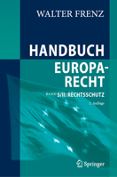 Handbuch Europarecht: Band 5/II: Rechtsschutz (German Edition) 3662738171 Book Cover