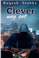 Clever Way Out B08763BDZ1 Book Cover