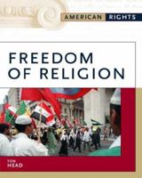 Freedom Of Religion (American Rights) 0816056641 Book Cover