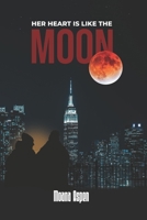 HER HEART IS LIKE THE MOON B0DWRN7RC6 Book Cover