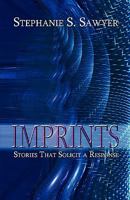 Imprints: Stories That Solicit a Response 1604415223 Book Cover