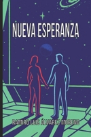 Nueva Esperanza: Una odisea de inteligencia artificial, humanidad y exilio (Spanish Edition) B0FGCDWLDK Book Cover