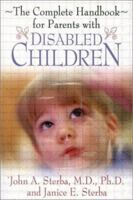 The Complete Handbook for Parents with Disabled Children 1892525895 Book Cover