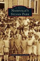Nashville's Sylvan Park (Images of America: Tennessee) 0738586862 Book Cover