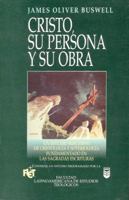 Cristo, Su Persona Y Su Obra 0789908492 Book Cover