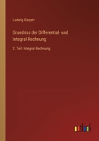 Grundriss Der Differential- Und Integral-Rechnung 3846018341 Book Cover