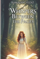 Whispers Between the Pages B0FFS7JW91 Book Cover