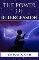 Power of Intercession 0991548728 Book Cover