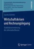 Wirtschaftskrisen Und Rechnungslegung: Stabilitatsorientierung Des Jahresabschlusses 3658132485 Book Cover