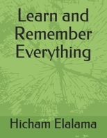 Learn and Remember Everything 1671791878 Book Cover