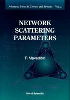 Network Scattering Parameters (Advanced Series in Circuits and Systems, Vol 2) 9810223056 Book Cover