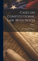 Cases on Constitutional law. With Notes; Volume 3 1021461636 Book Cover