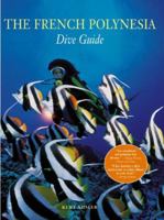 The French Polynesian Dive Guide 0789206609 Book Cover