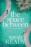 The Space Between 1954007531 Book Cover