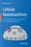 Cellular Nanomachines: From Discovery to Structure-Function and Therapeutic Applications 3030444953 Book Cover
