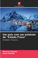 Um país com um estatuto de "Estado Fraco": Realidades e Prospectiva (Portuguese Edition) 6204917927 Book Cover
