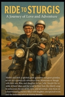 Ride to Sturgis: A Journey of Love and Adventure B0FH6PSK6V Book Cover