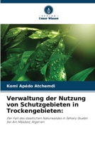 Verwaltung der Nutzung von Schutzgebieten in Trockengebieten (German Edition) 6209892957 Book Cover