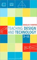 Teaching Design and Technology 3 - 11 1412901618 Book Cover