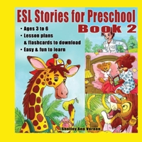 ESL Stories for Preschool: Book 2 1484052498 Book Cover