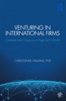 Venturing in International Firms: Contexts and Cases in a High-Tech World 1138731390 Book Cover