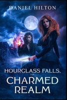 Hourglass Falls,: The Charmed Realm B08NVVWJ5N Book Cover