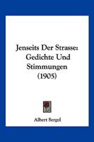 Jenseits Der Strasse: Gedichte Und Stimmungen (1905) 1273045416 Book Cover
