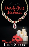 Mardi Gras Madness 1628306505 Book Cover
