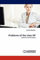 Problems of the class NP: Research and simulating 3844393463 Book Cover