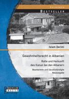 Gewohnheitsrecht in Albanien: Rolle und Herkunft des Kanun bei den Albanern 3958200079 Book Cover