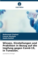 Wissen, Einstellungen und Praktiken in Bezug auf die Impfung gegen Covid-19, in Tunesien. 6206876497 Book Cover