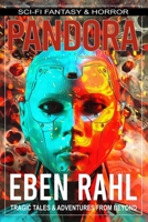 PANDORA: A Sci-Fi Apocalyptic Thriller (Illustrated Special Edition) B0CLLW2183 Book Cover