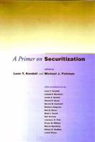 A Primer on Securitization 0262611635 Book Cover