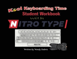 Kool Keyboarding Time: Student Workbook with Nitro Type 1637647123 Book Cover