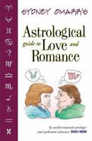 Sydney Omarr's Astrological Guide To Love & Romance 1567185053 Book Cover